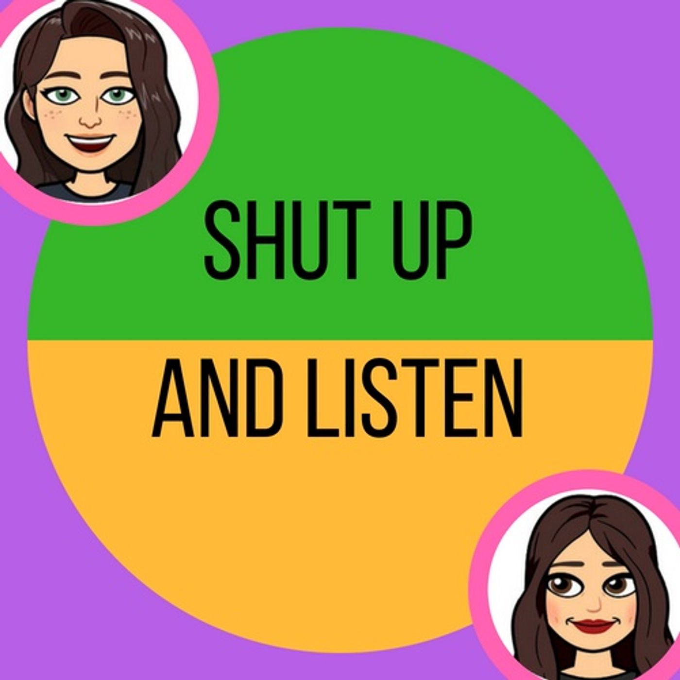 Shut Up and Listen