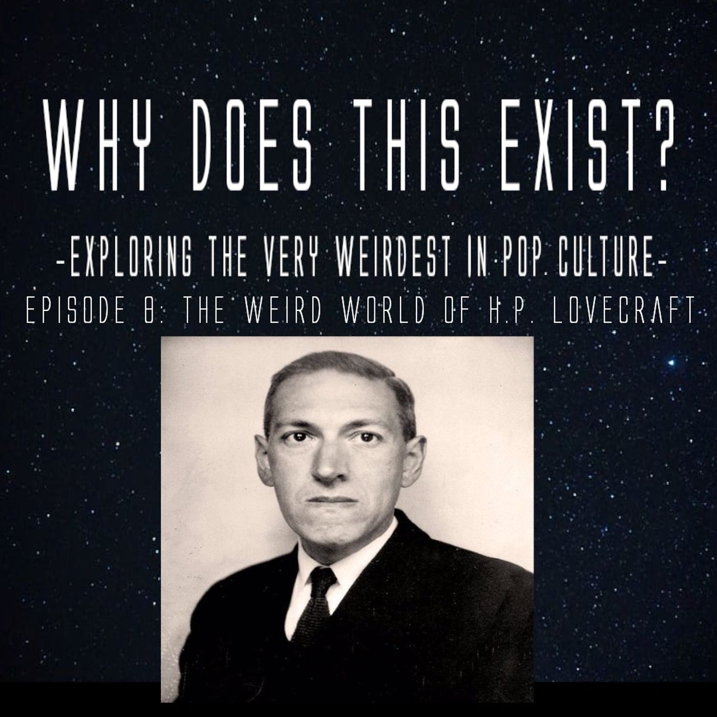 Episode 8: The Weird World of H.P. Lovecraft episode artwork