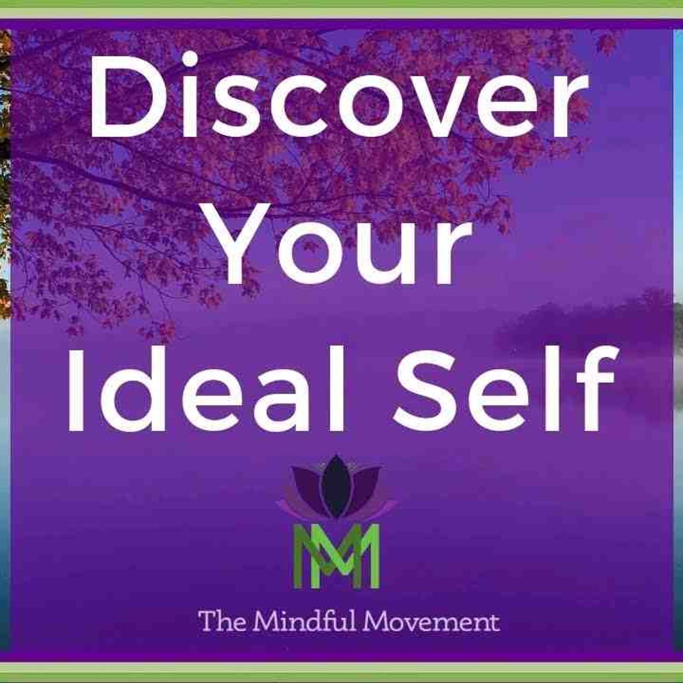Guided Meditation for Personal Development and Growth--Discovering your Ideal Self episode artwork