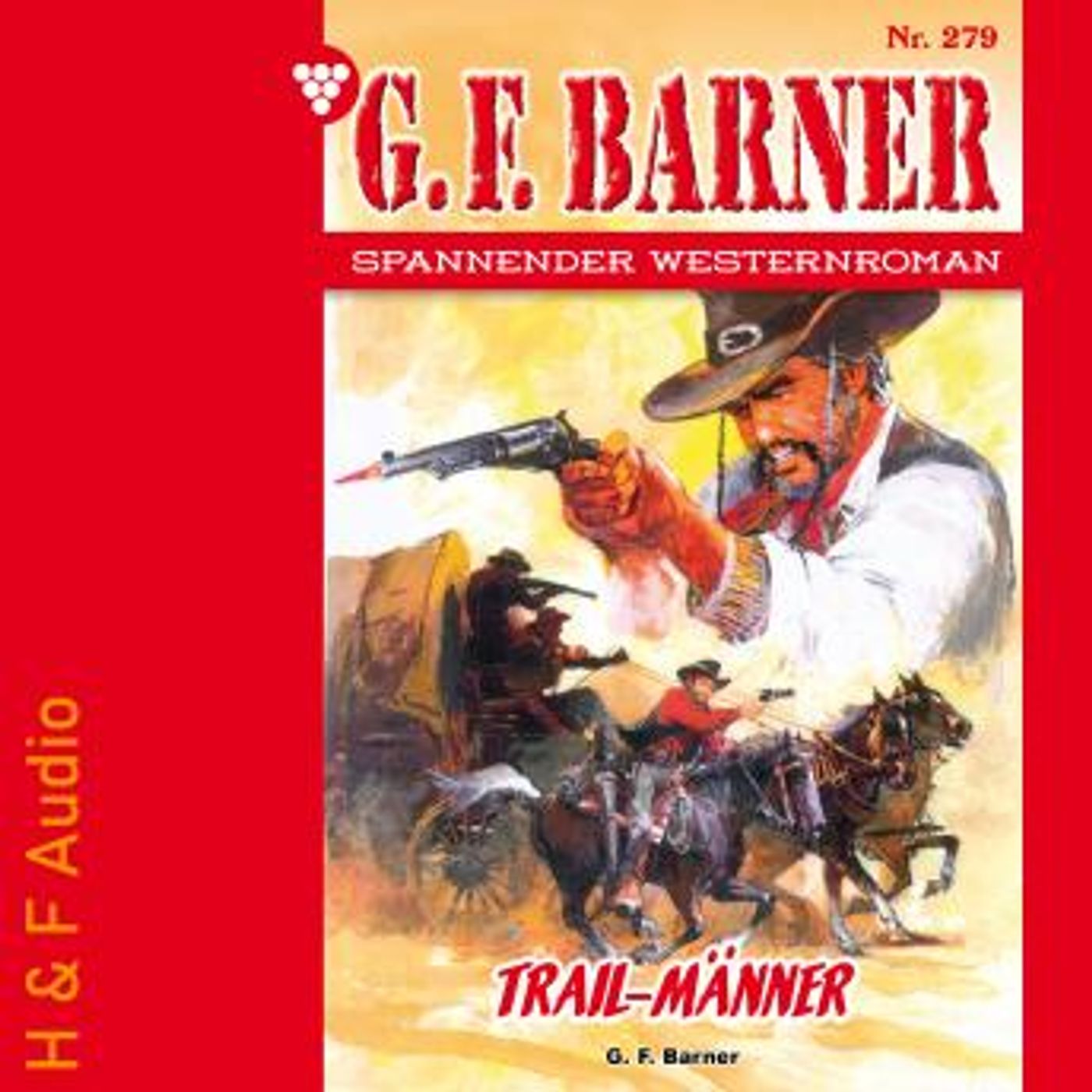 [German] - Trail-Männer - G. F. Barner, Band 279 (ungekürzt) by G. F. Barner episode artwork