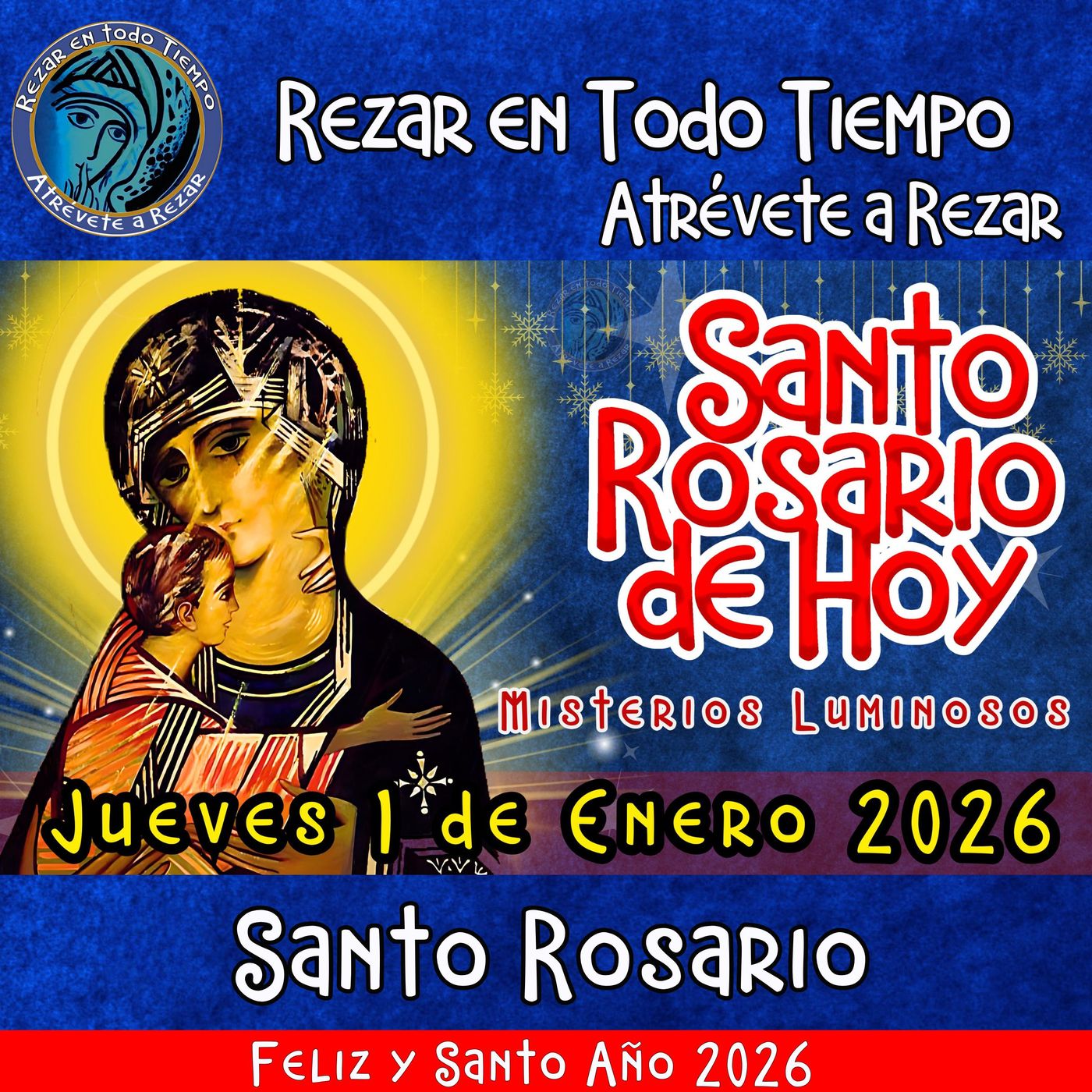 SANTO ROSARIO DE HOY. JUEVES 1 DE ENERO 2026 MISTERIOS LUMINOSOS. episode artwork