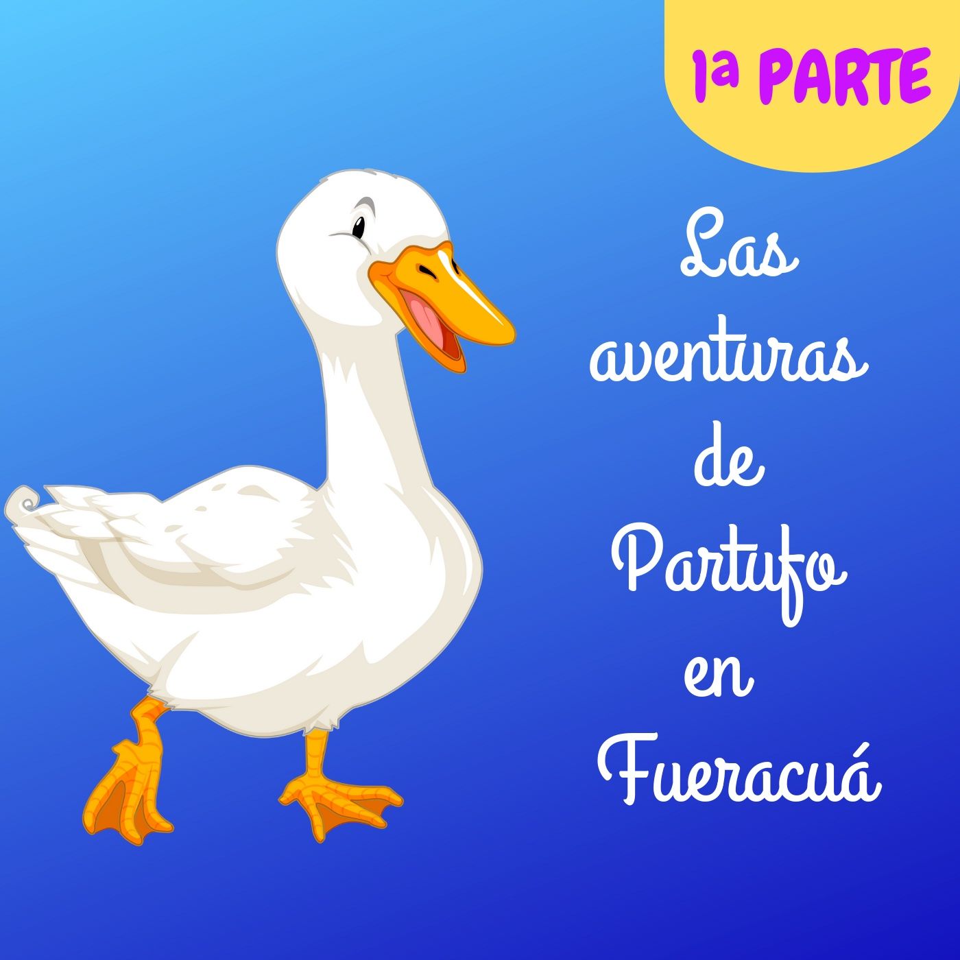 Las aventuras de Patufo en Fueracuá 1ª parte