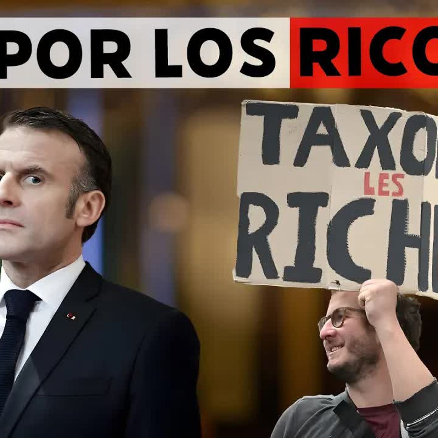 La fantasía fiscal de Francia：salvar el Estado exprimiendo a los ricos episode artwork