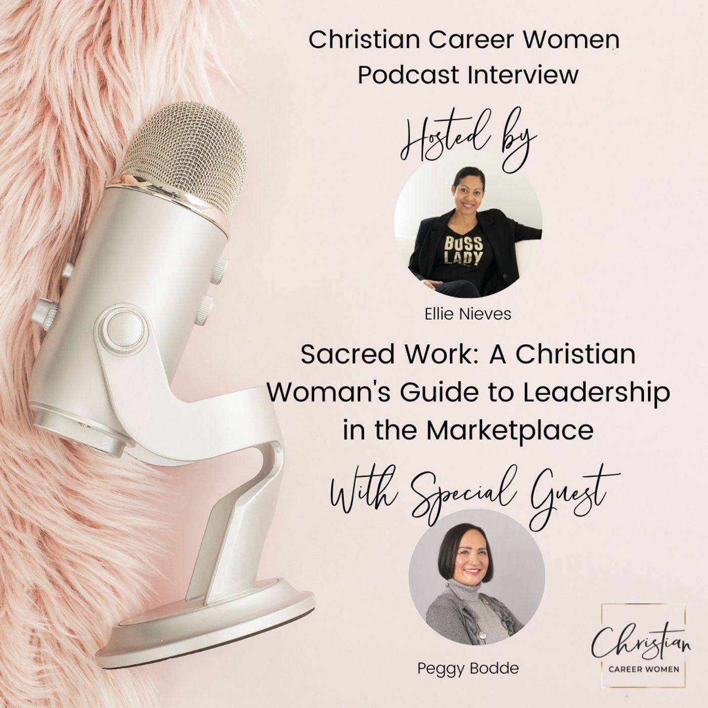 Episode 22: Sacred Work: A Christian Woman's Guide to Leadership in the Marketplace