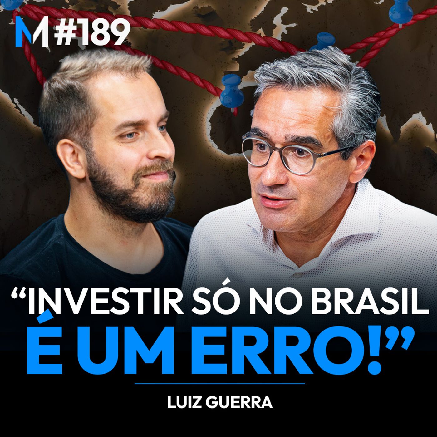 #189 | A VERDADE SOBRE INVESTIR NO BRASIL QUE NINGUÉM FALA