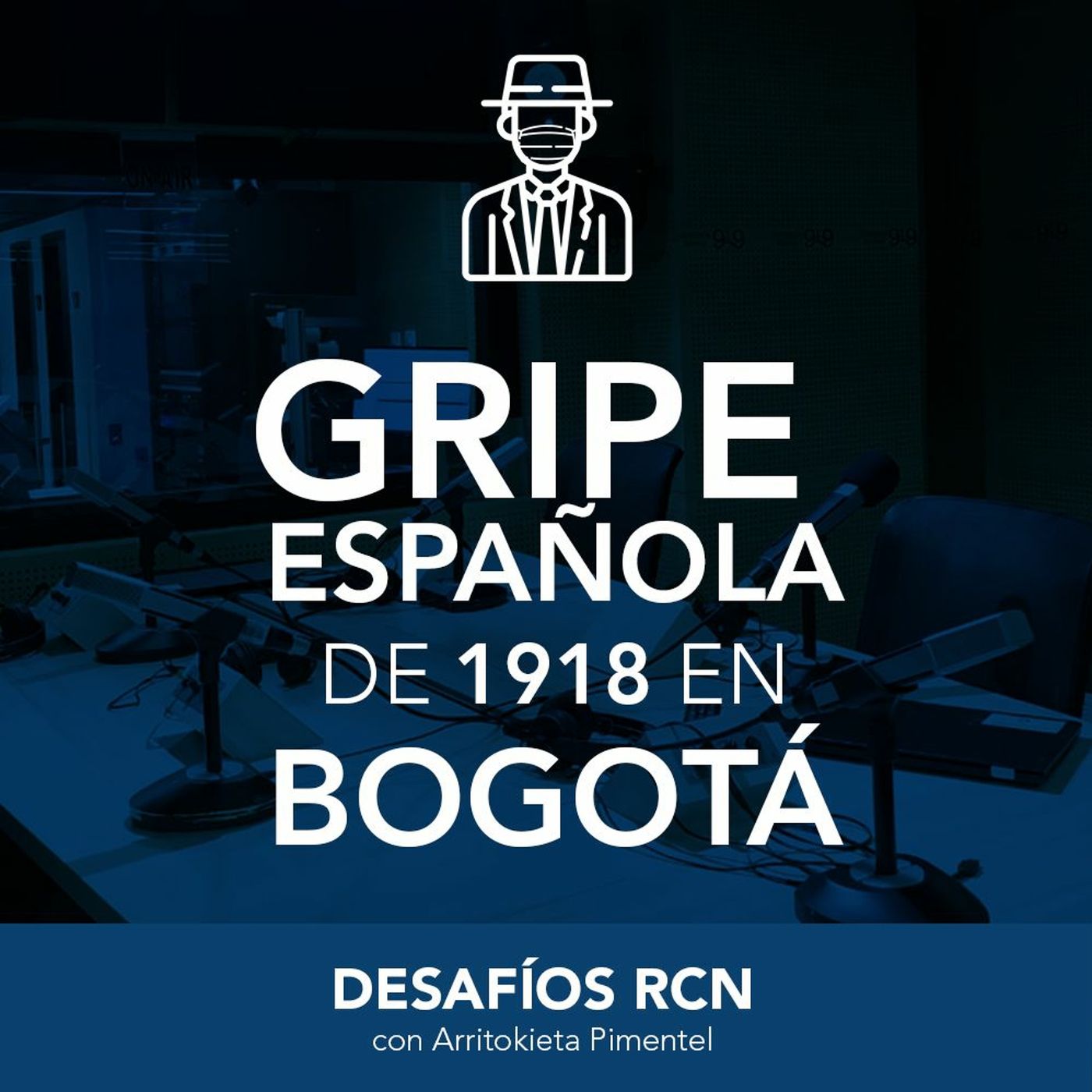 Gripe española de 1918 en Bogotá | Desafíos RCN-Javeriana episode artwork