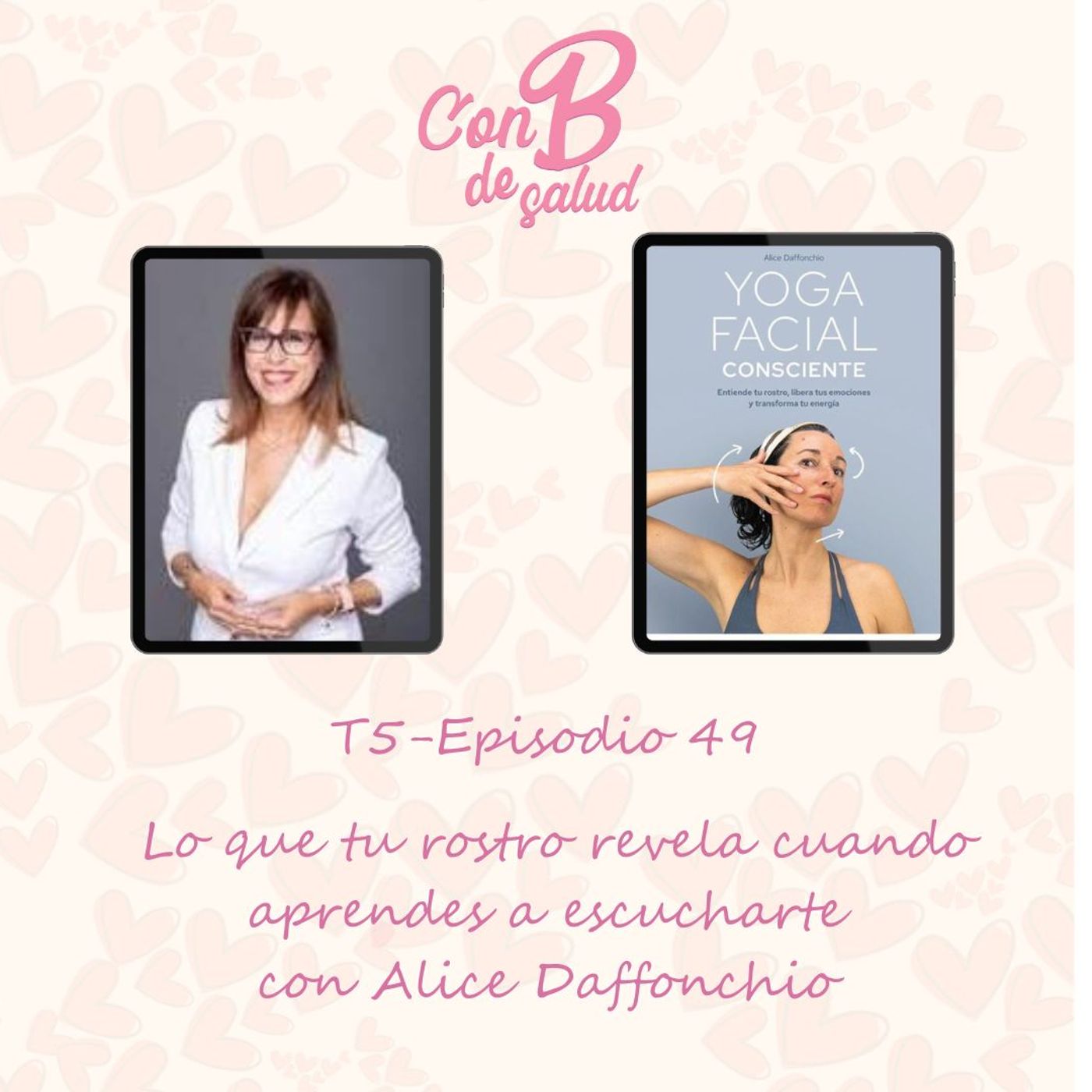 Lo que tu rostro revela cuando aprendes a escucharte con Alice Daffonchio
