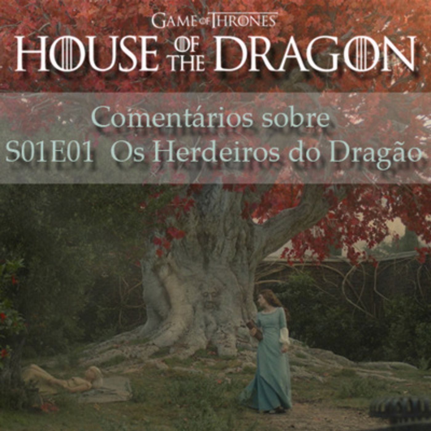 HOUSE OF THE DRAGON S01E01 Os Herdeiros dos Dragão episode artwork