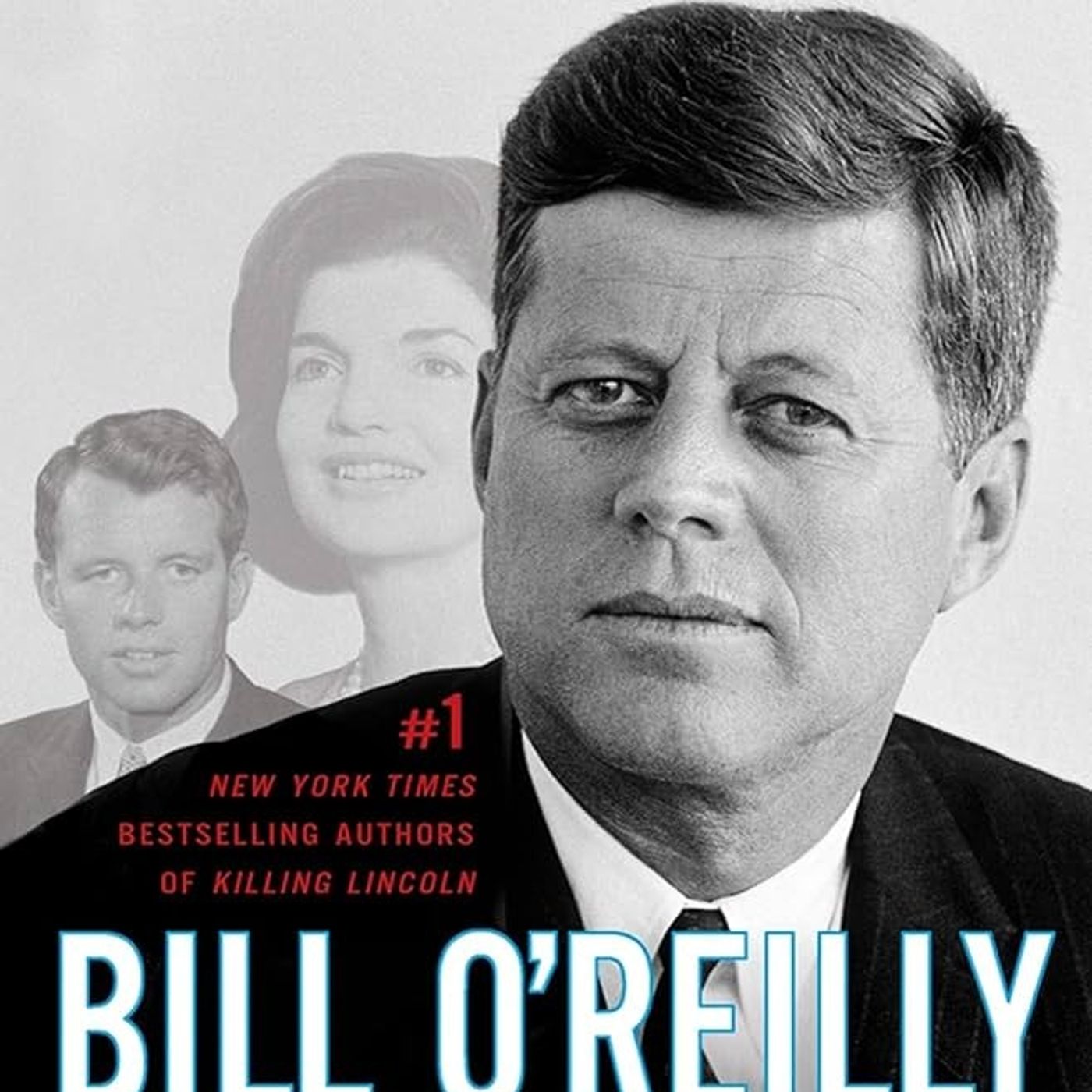 Killing Kennedy: The End of Camelot