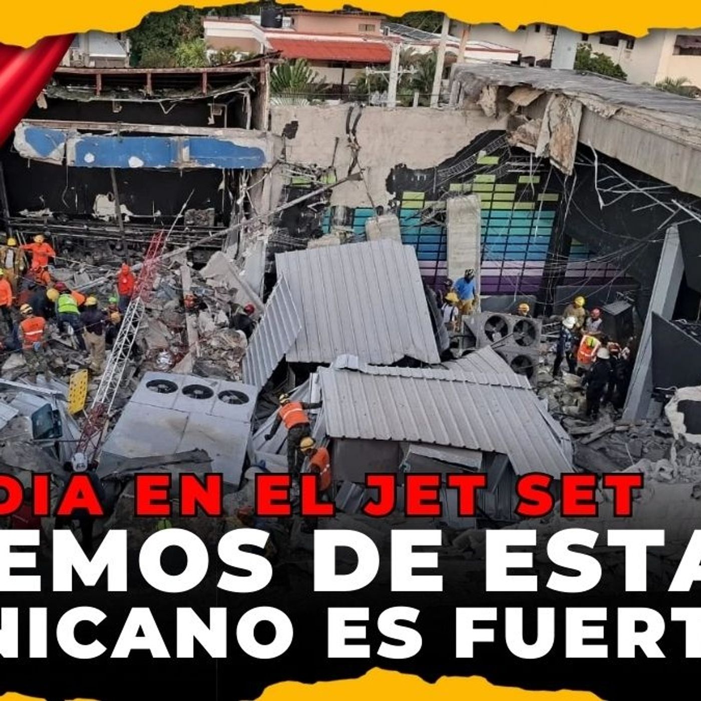 TRAGEDIA EN EL JET SET    REPÚBLICA DOMINICANA UN PAÍS EN DUELO, UN PUEBLO DE PIE - Entre Jerez episode artwork