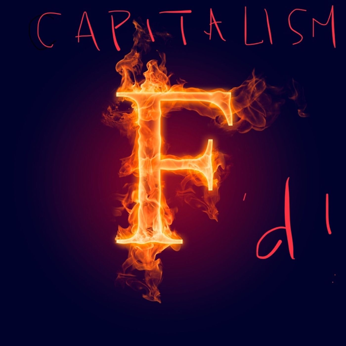 Capitalism is F’d episode artwork