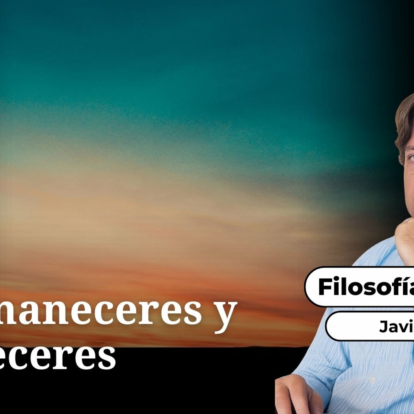 Filosofía mundana: El amanecer y el atardecer episode artwork