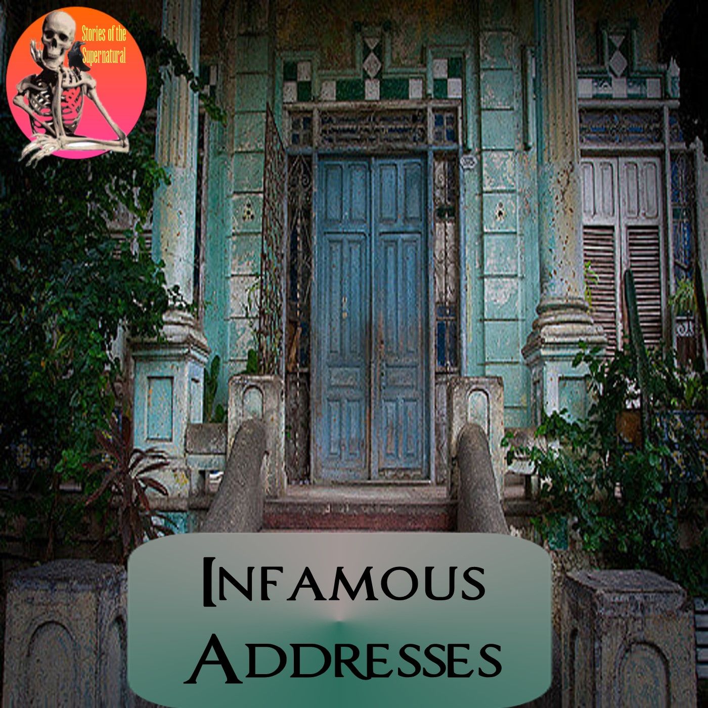 Infamous Addresses | Stigmatized Properties | Podcast