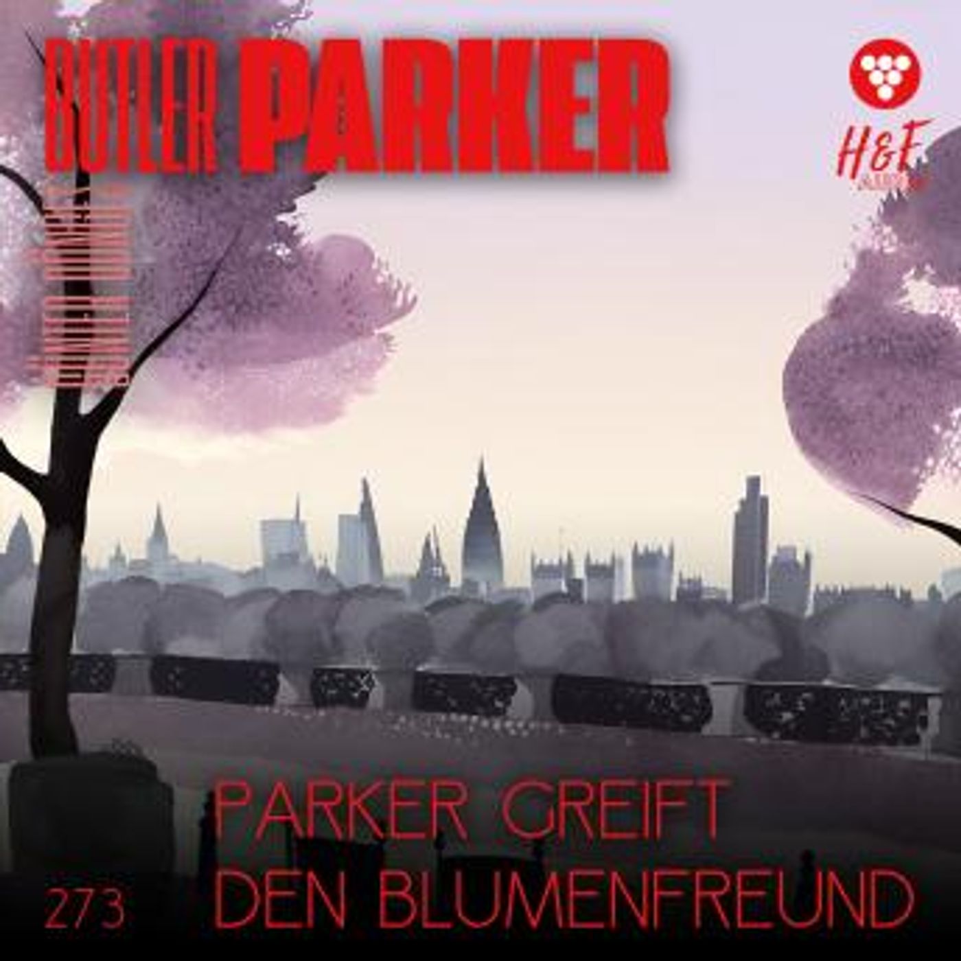 [German] - Parker greift den Blumenfreund - Butler Parker, Band 273 (ungekürzt) by Günter Dönges