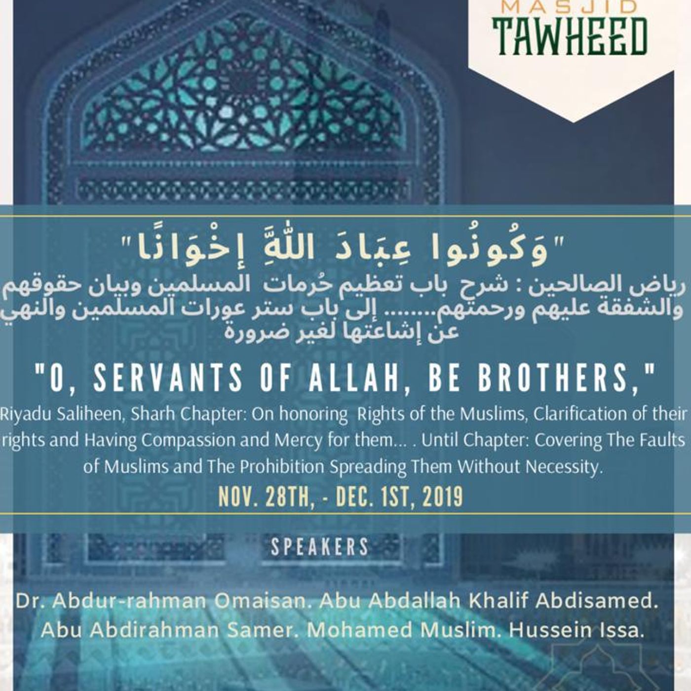 "O, Servants of Allah, Be Brothers,"