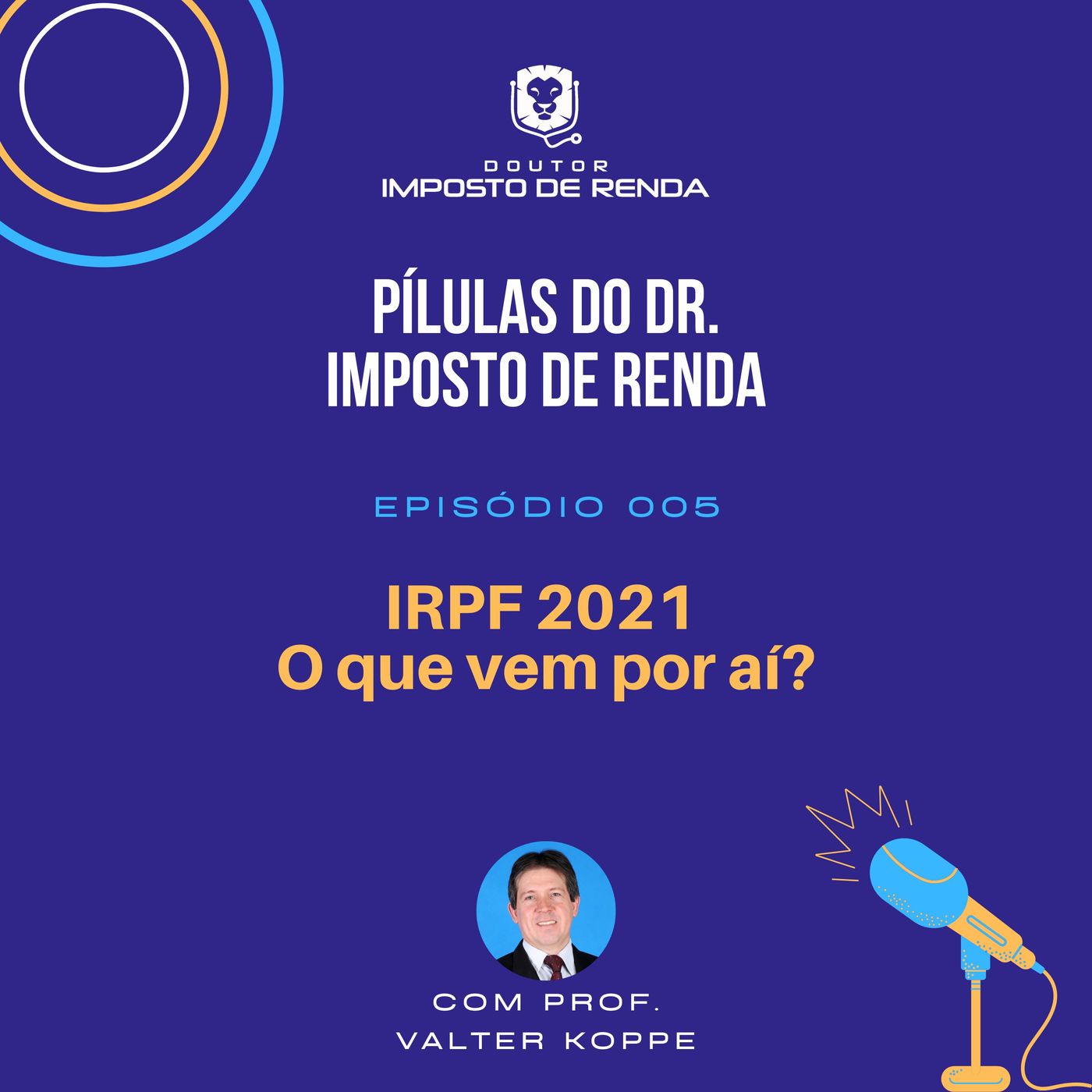 PDIR #005 - IRPF2021 - o que vem por aí?