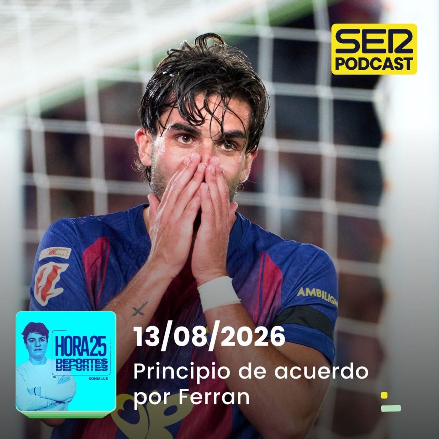 Hora 25 Deportes | Principio de acuerdo por Ferran episode artwork