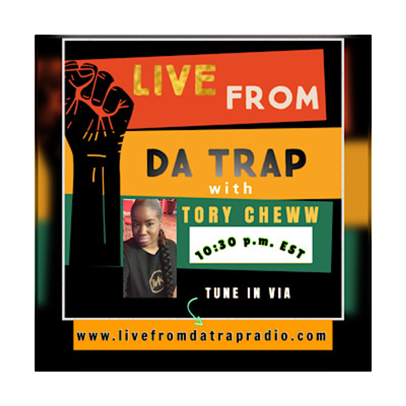 Live From Da Trap With Tory Cheww
