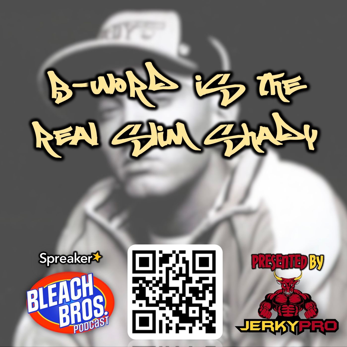B-Word is the Real Slim Shady episode artwork