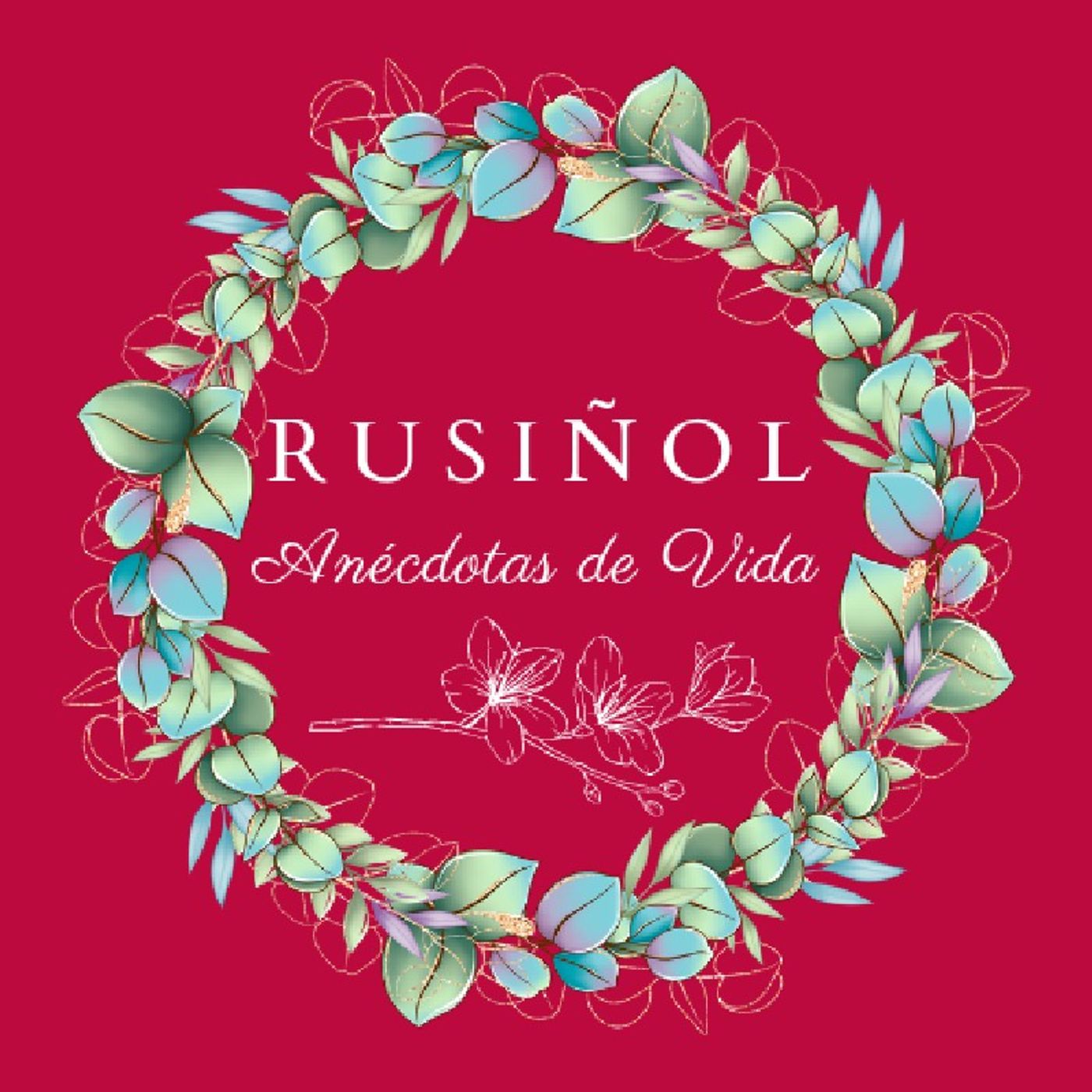 El show de Rusiñol - Anécdotas de Vida