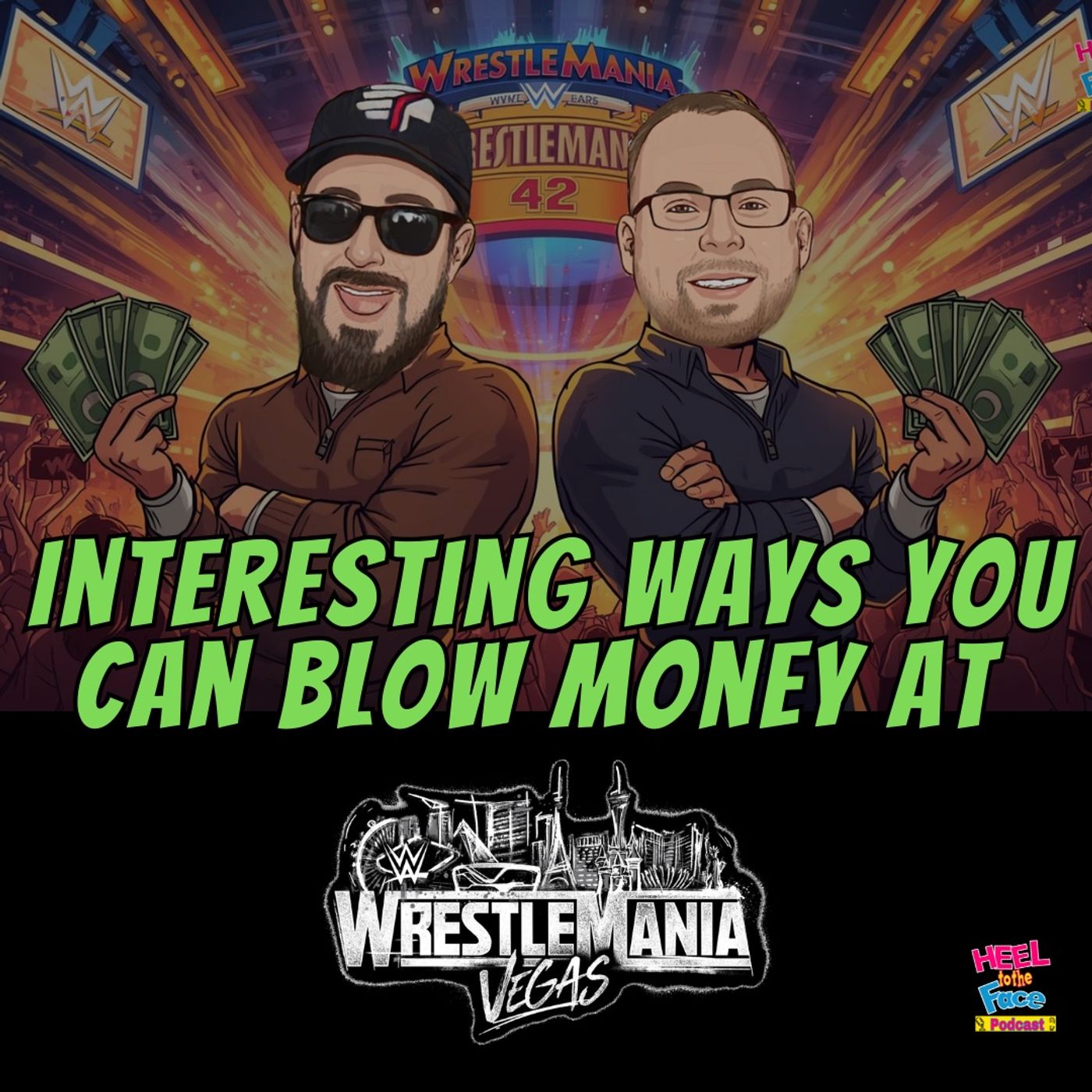 We Talk Expensive New Ways to Blow Money at WrestleMania...and more. episode artwork