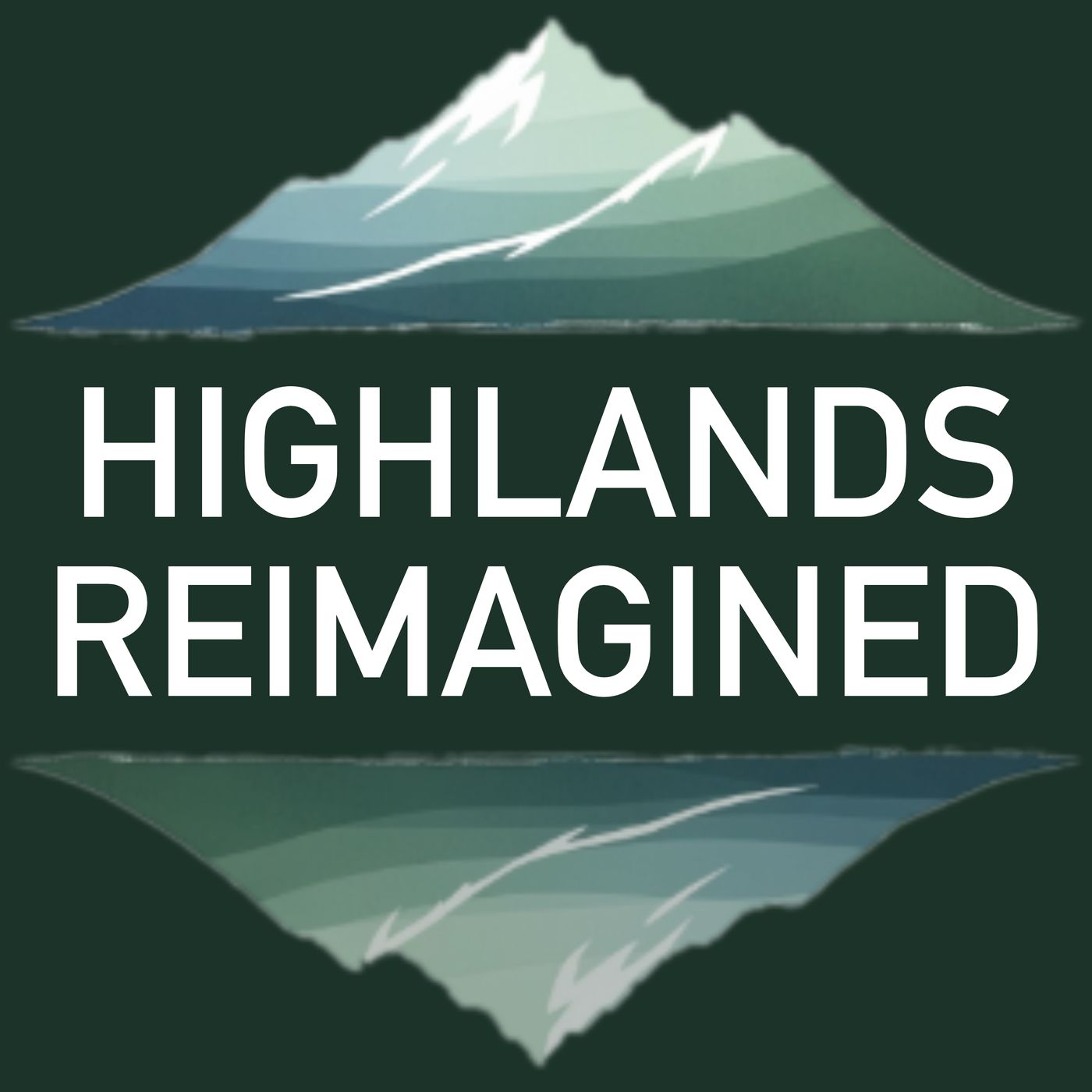 Highlands Reimagined