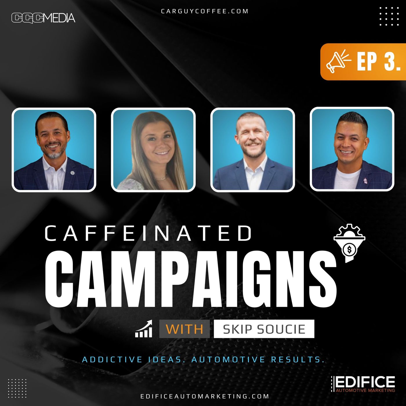 Caffeinated Campaigns: Episode 3 Caffeinated Campaigns: Episode 3