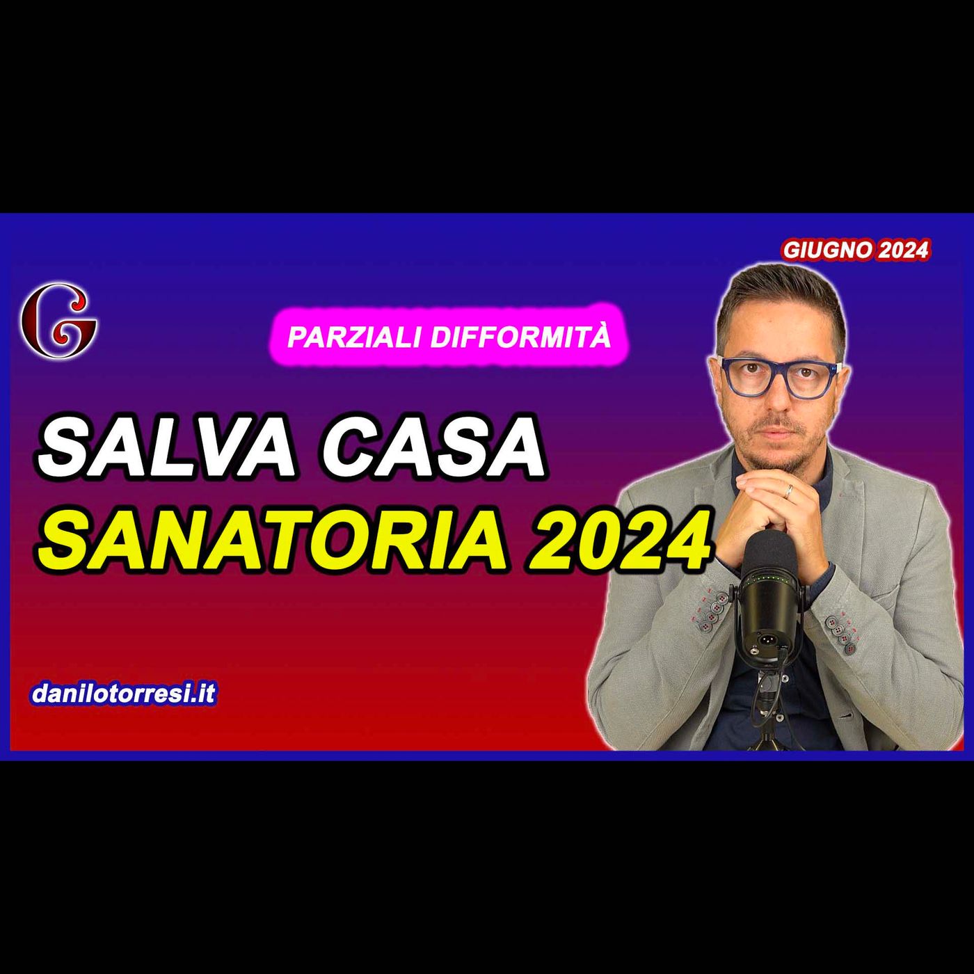 DECRETO SALVA CASA 2024 | la nuova sanatoria per le parziali difformità episode artwork