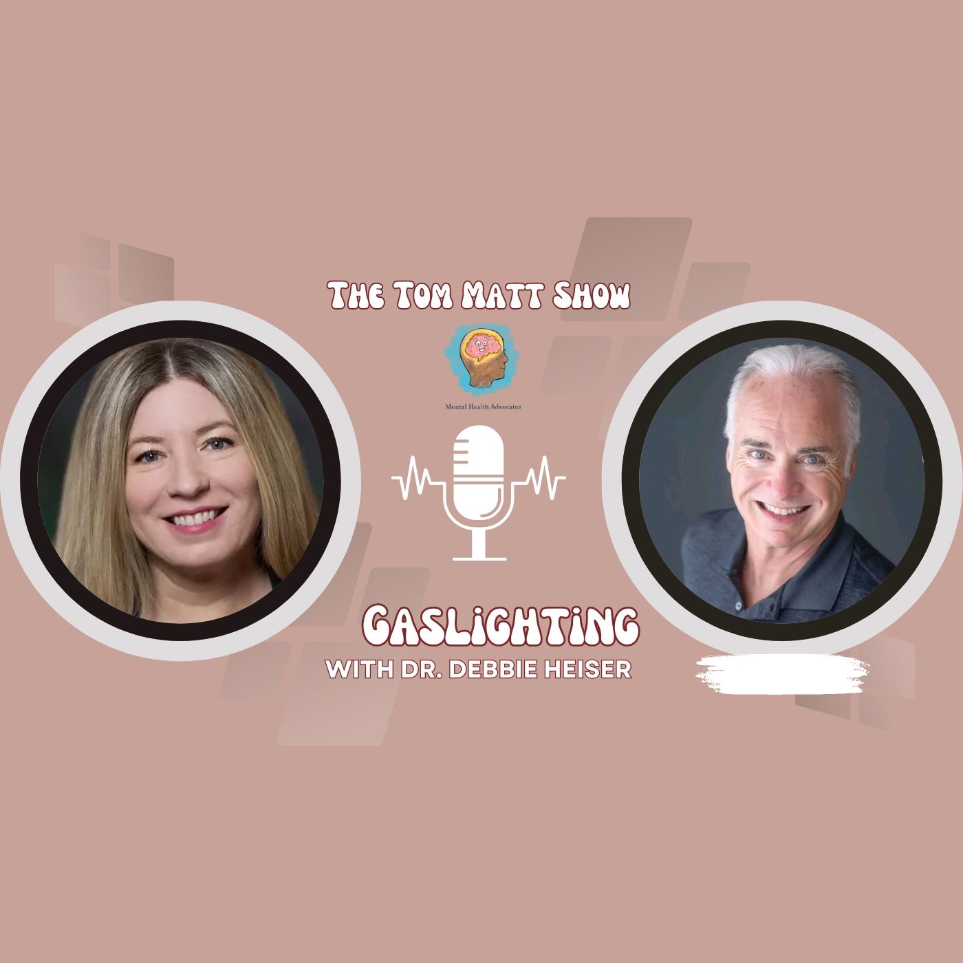 'Gaslighting' with Dr. Debbie Heiser