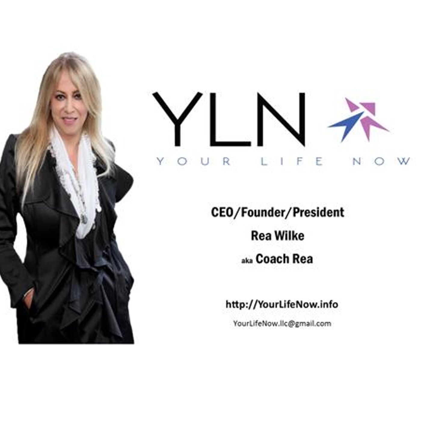YOUR LIFE NOW show with Coach Rea Wilke