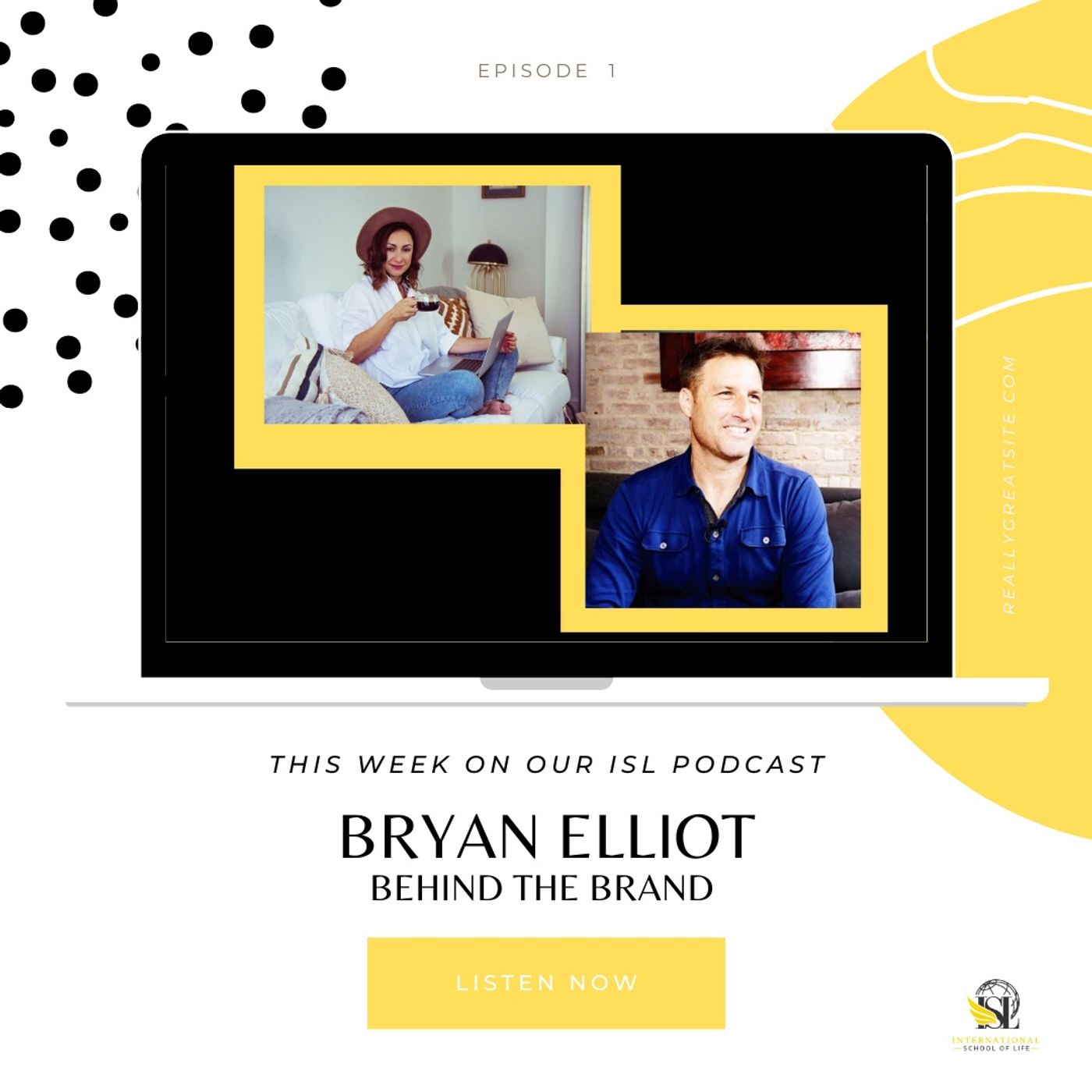 #1 - How to build the life you will love with Bryan Elliott – Director and host of Behind the Brand