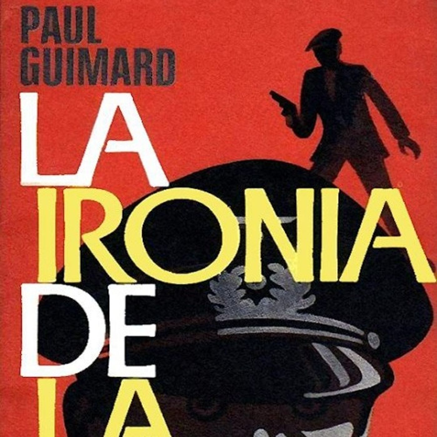 La ironia de la suerte - Paul Guimard