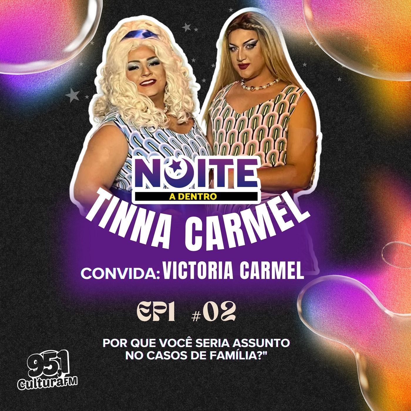 NOITE A DENTRO Com Tinna Carmel Cultura FM- EP2 Part. Victoria Carmel episode artwork