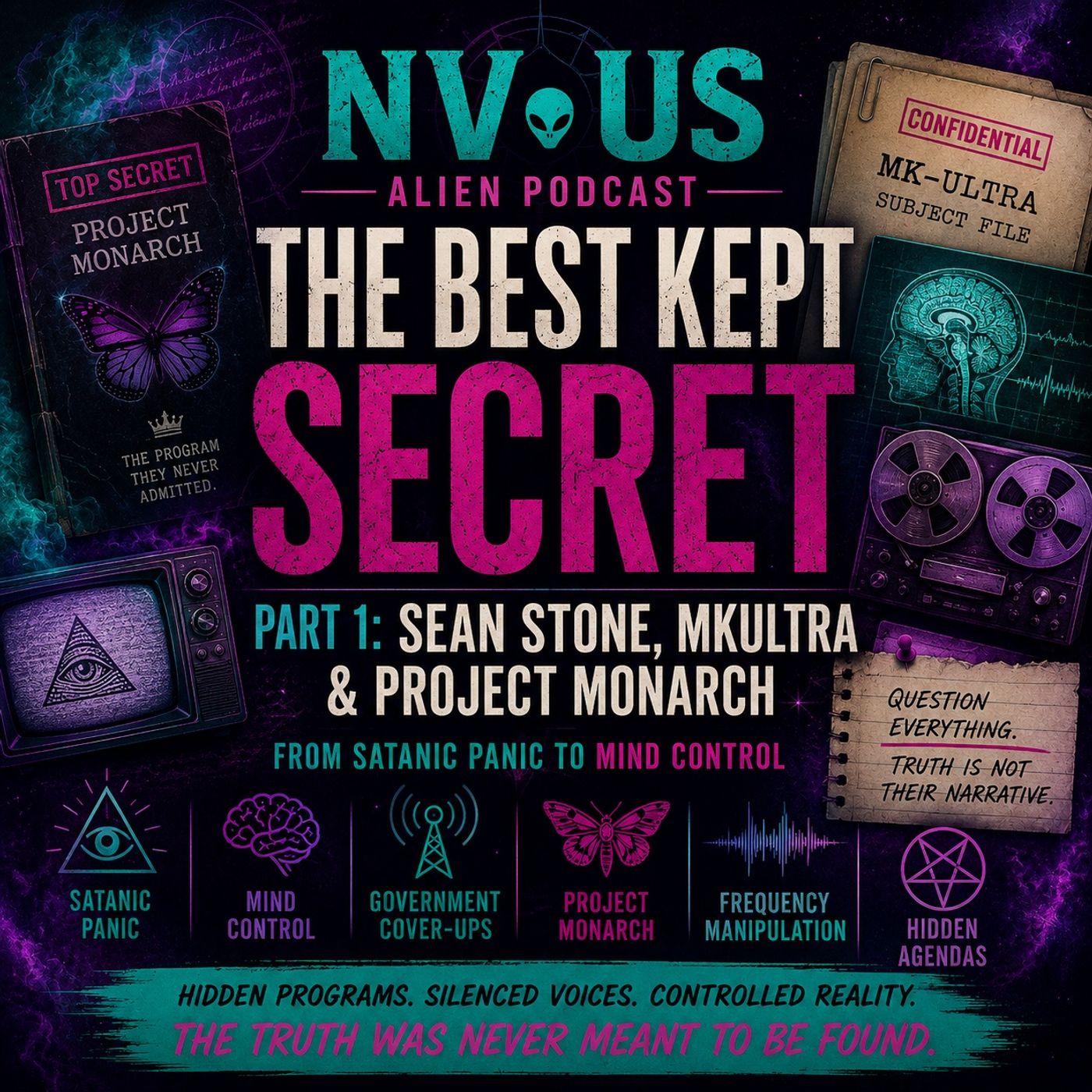 The Best Kept Secret Part 1: Sean Stone, MKUltra & Project Monarch episode artwork