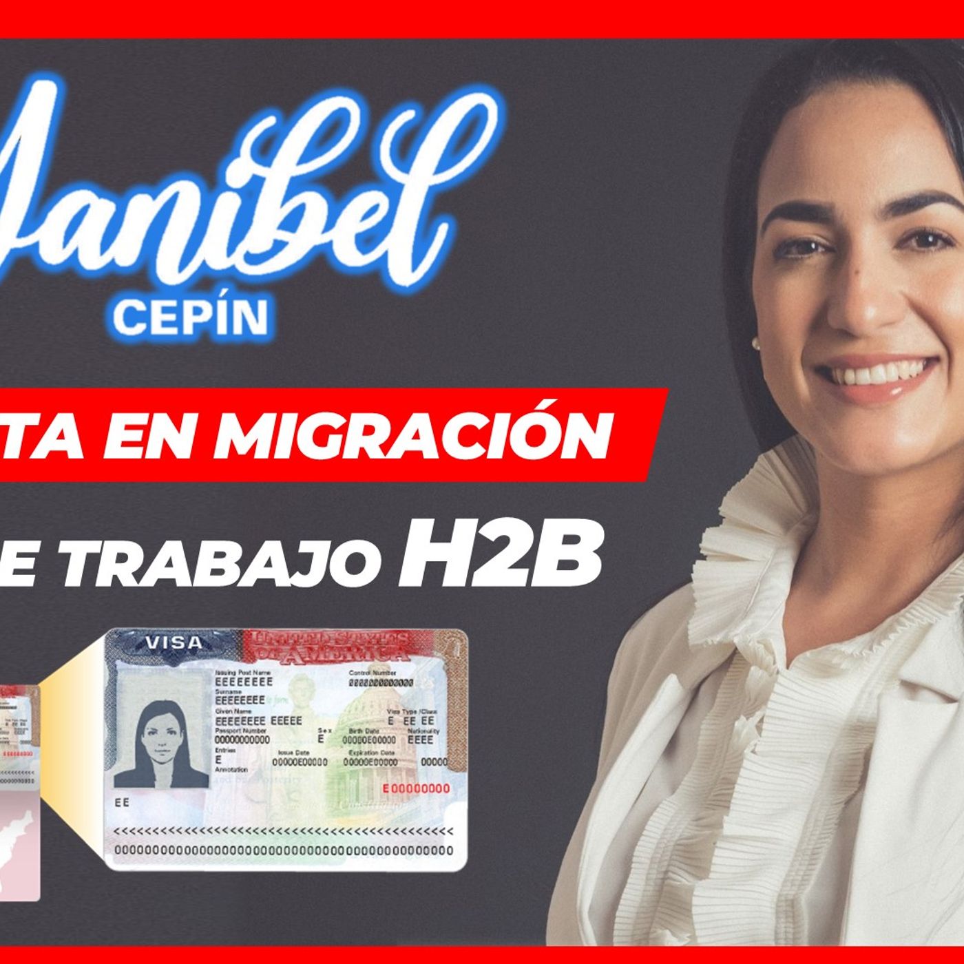 VISA DE TRABAJO H2B YANIBEL CEPÍN EXPERTA EN MIGRACIÓN episode artwork