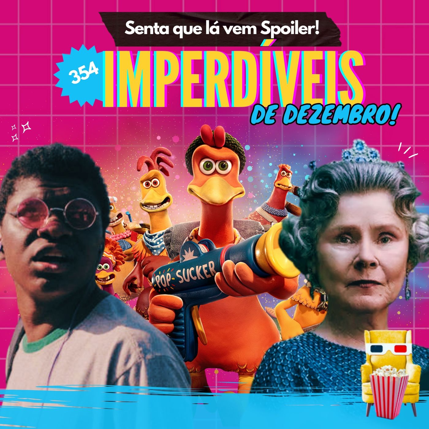 Senta Que Lá Vem Spoiler!