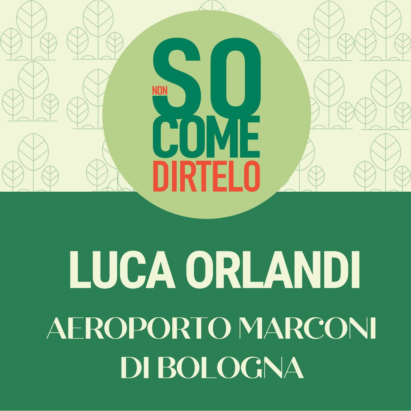 31. Luca Orlandi - Aeroporto Marconi episode artwork