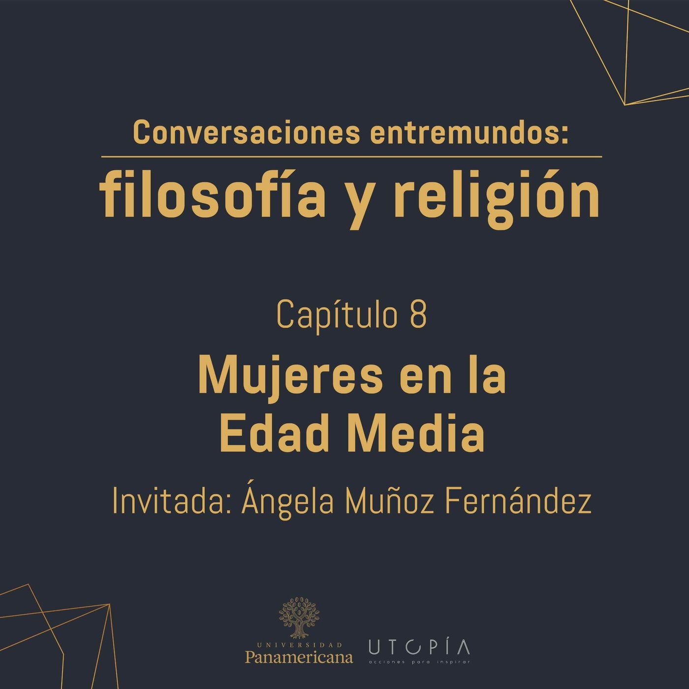 Episodio 8: Mujeres en la Edad Media Episodio 8: Mujeres en la Edad Media