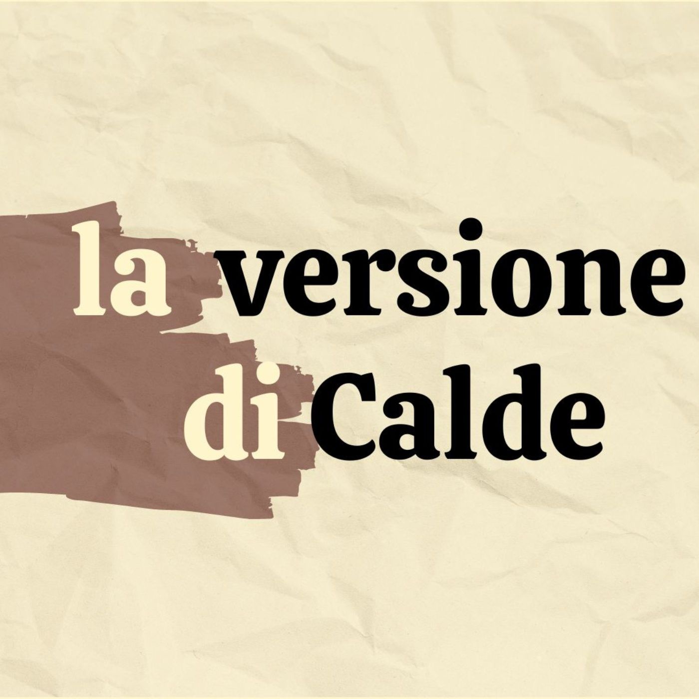 La Versione di Calde