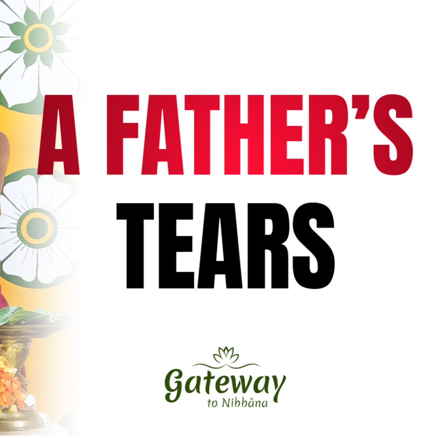 A Father’s Tears