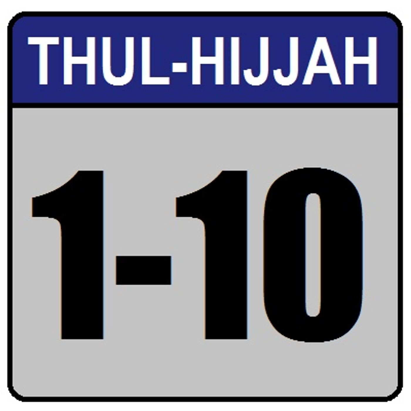 Khutbah: The 10 Days of Thul-Hijjah Are Here episode artwork