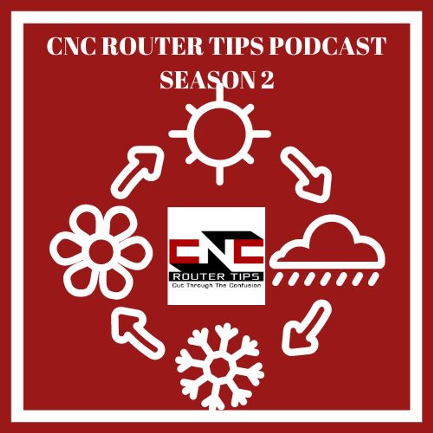 CNC Router Tips Podcast