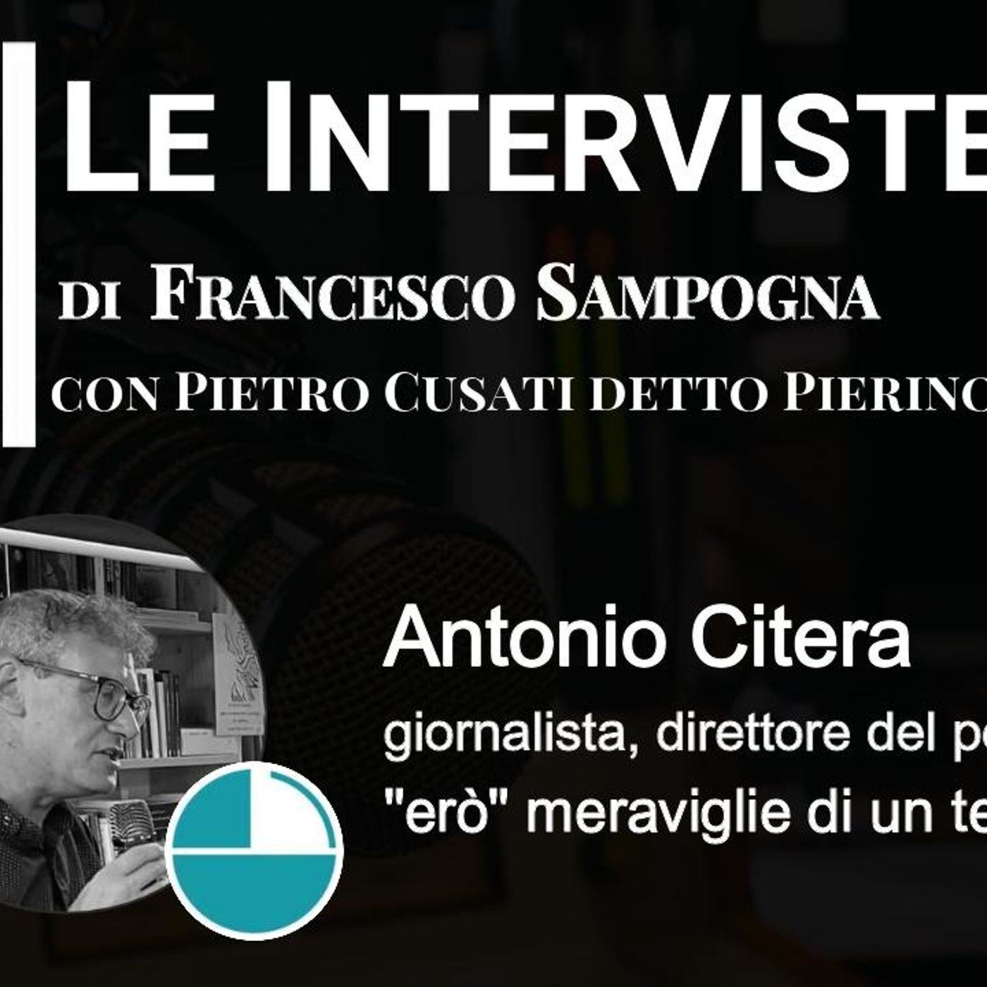 LaVoce24TV “LeInterviste” Antonio Citera, giornalista e direttore del periodico: “erò” meraviglie di un territorio episode artwork