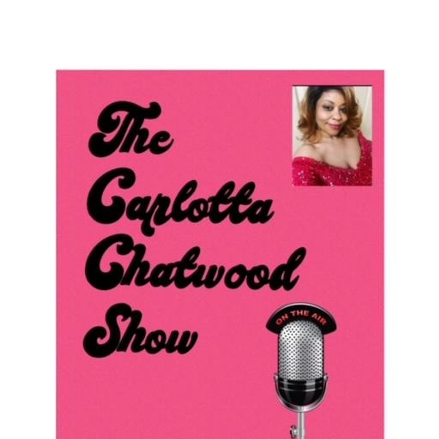 The Carlotta Chatwood Show