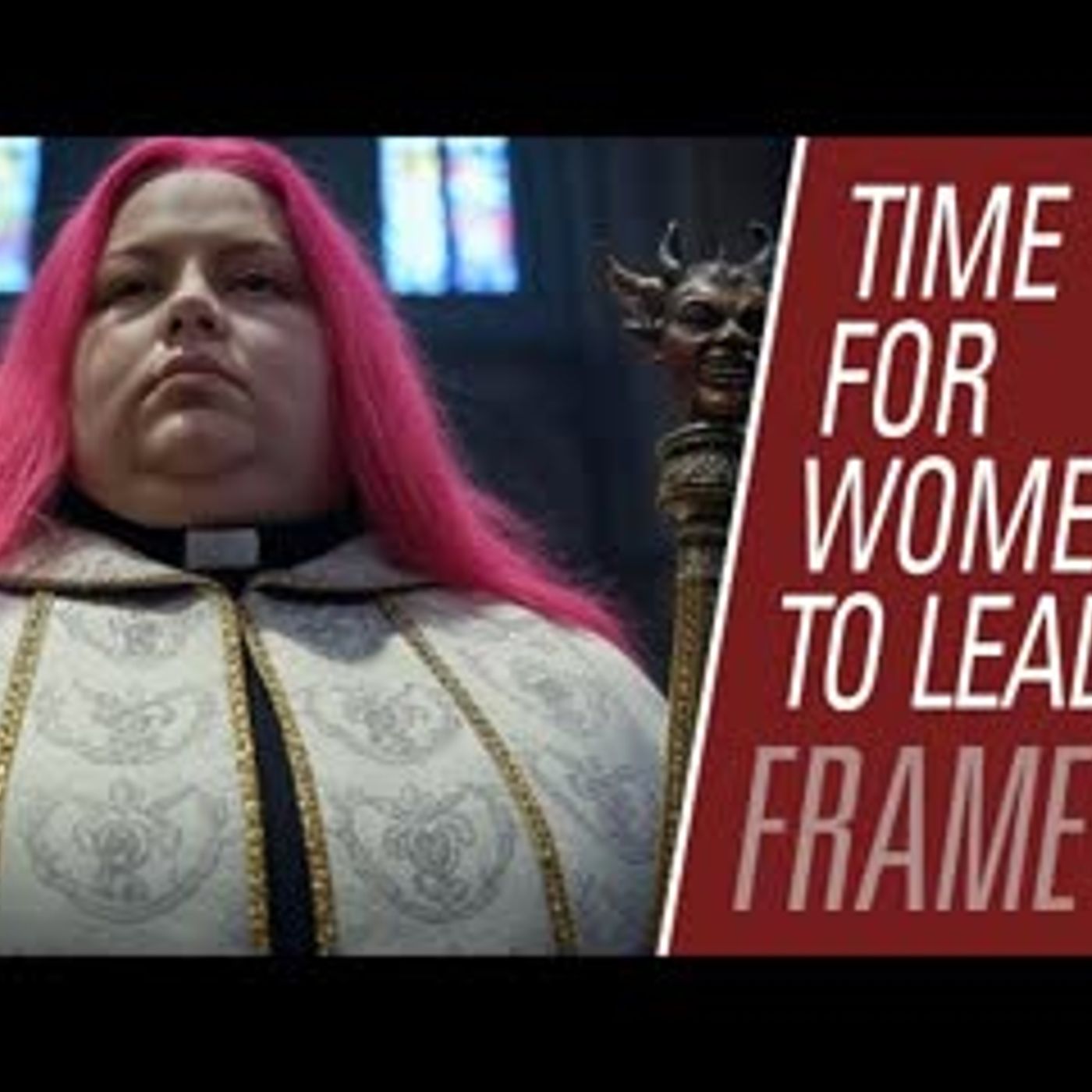 It's Time for the Church to be Led By Women | Maintaining Frame 131