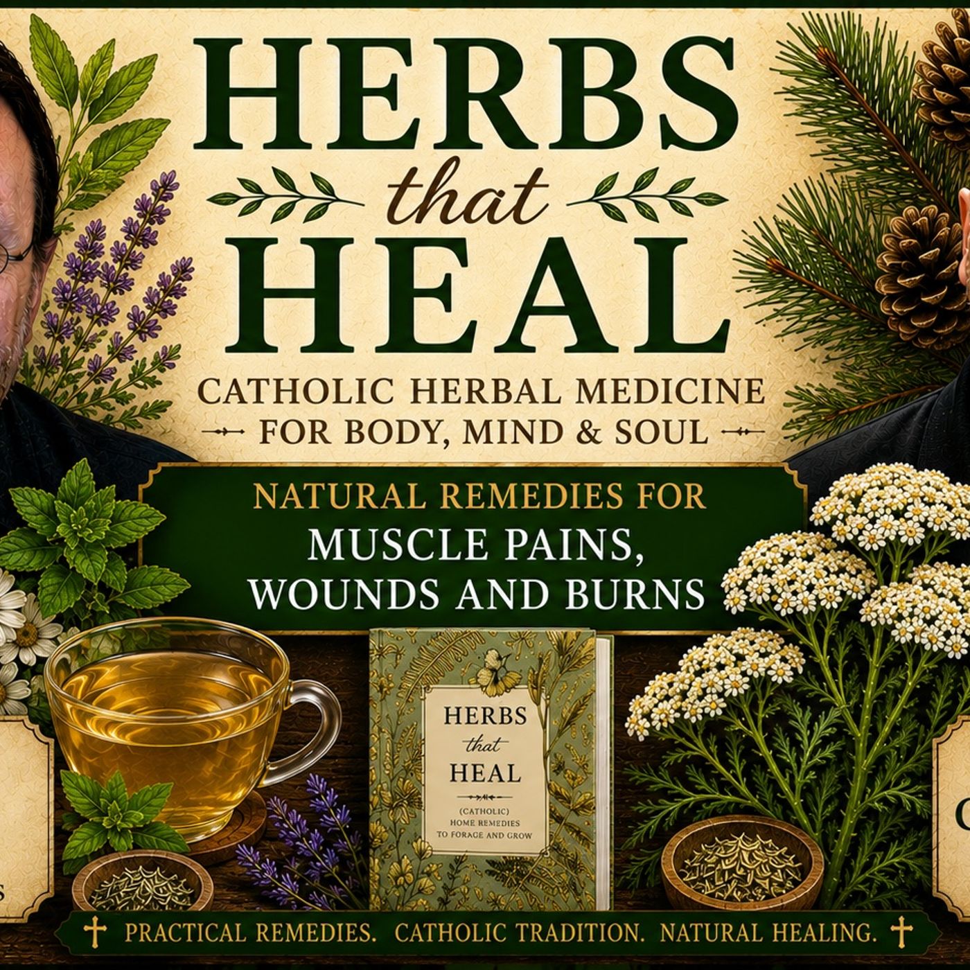 Show 297: Herbs that Heal - Muscle Pains, Wounds & Burns