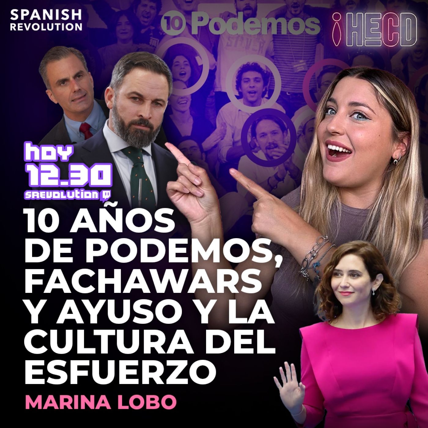 HECD! 362 - Fachawars: hoy, Abascal VS Buxade, Ayuso y la meritocracia