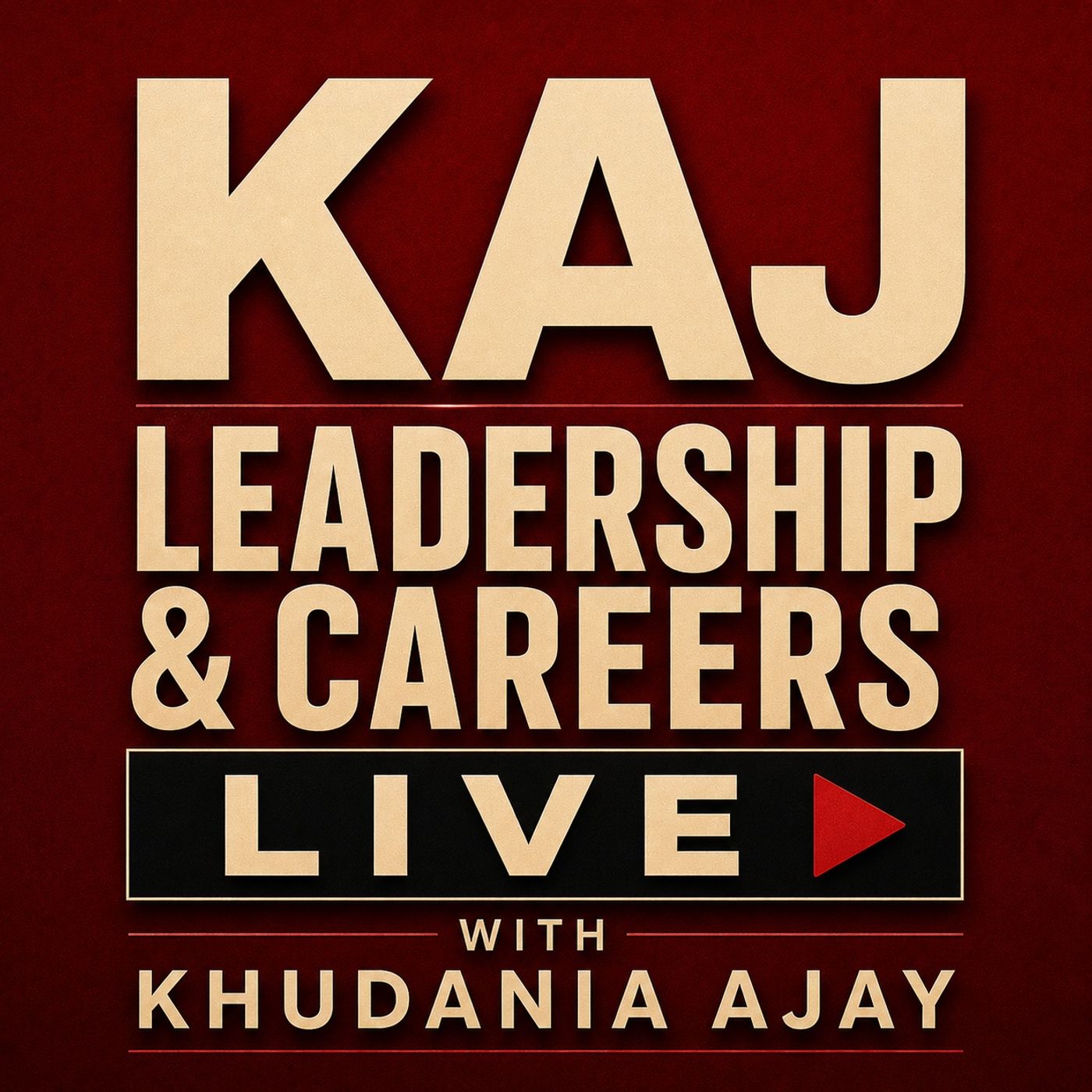 KAJ Leadership & Careers LIVE