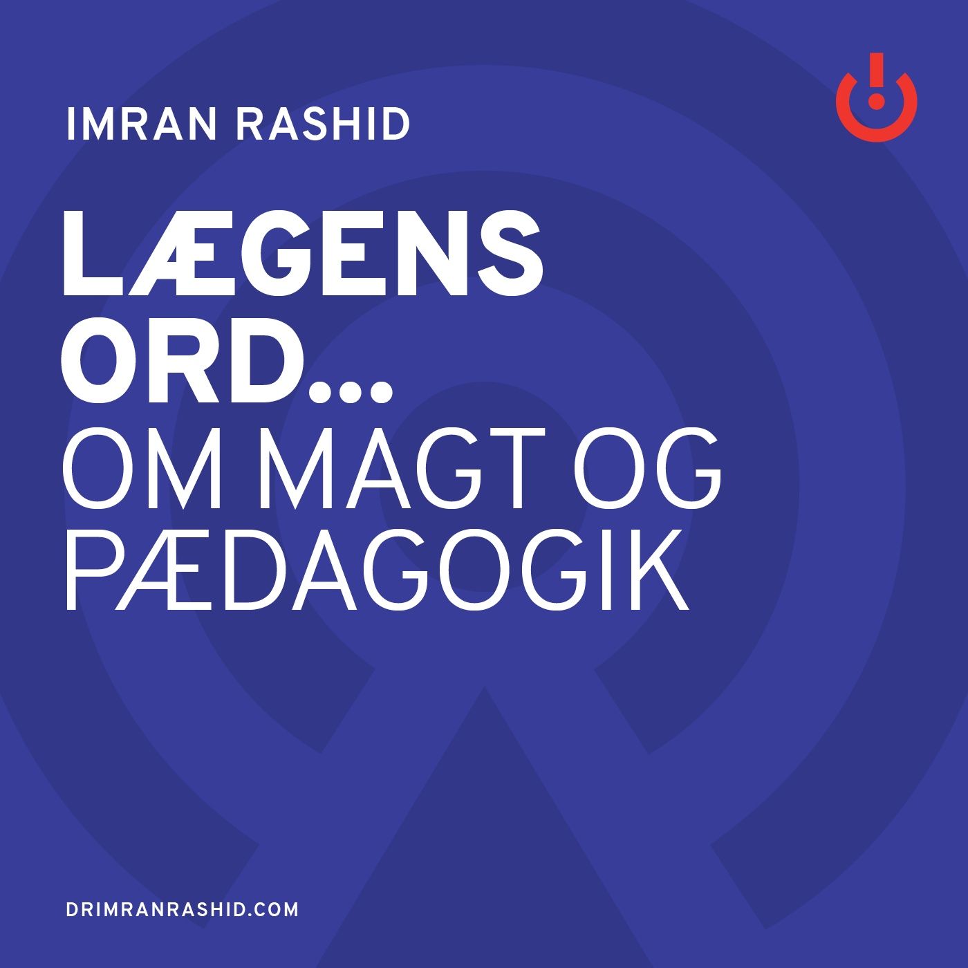 Lægens ord... med Imran Rashid