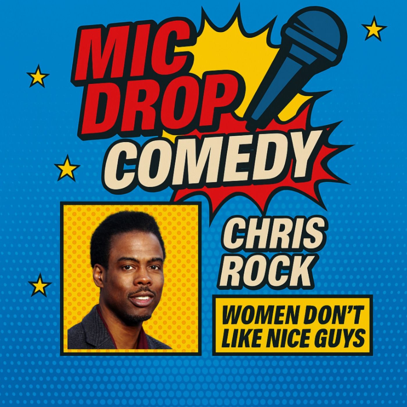 Chris Rock – Women Don’t Like Nice Guys (Standup Comedy) episode artwork